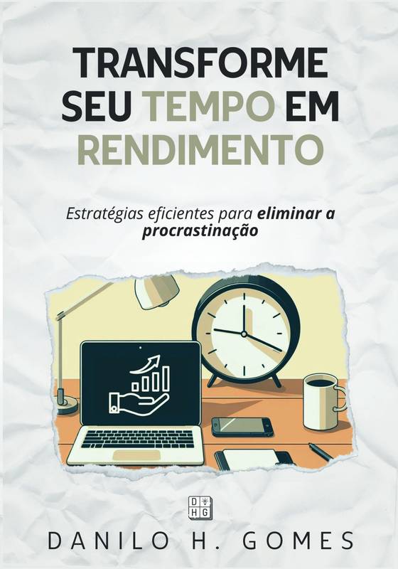 Transforme Seu Tempo em Rendimento