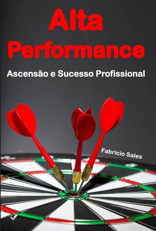 Alta Performance:  Ascensão e Sucesso Profissional