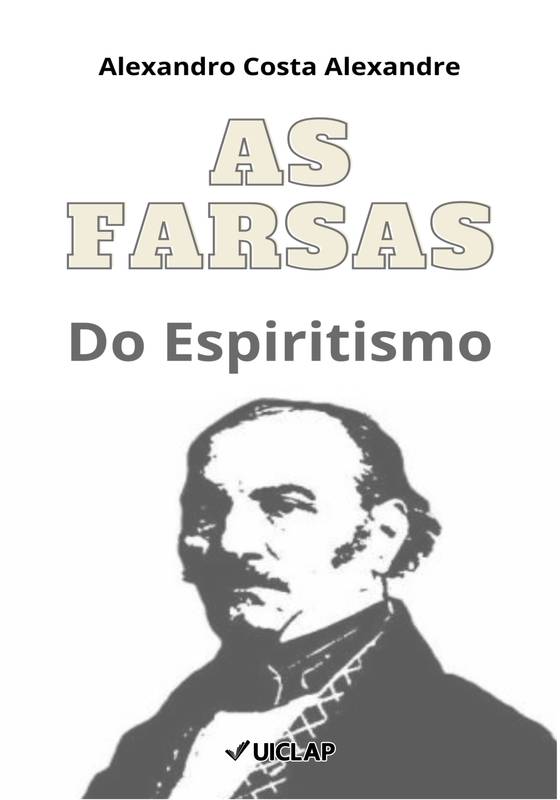 As Farsas do Espiritismo