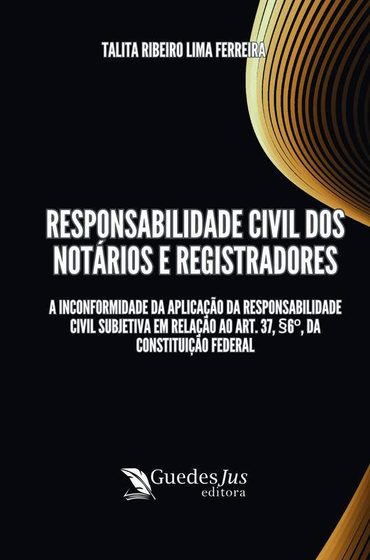 Responsabilidade Civil dos Notários e Registradores