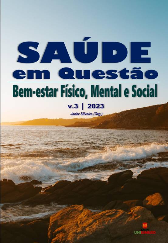 Saúde em Questão: Bem-estar Físico, Mental e Social - Volume 3