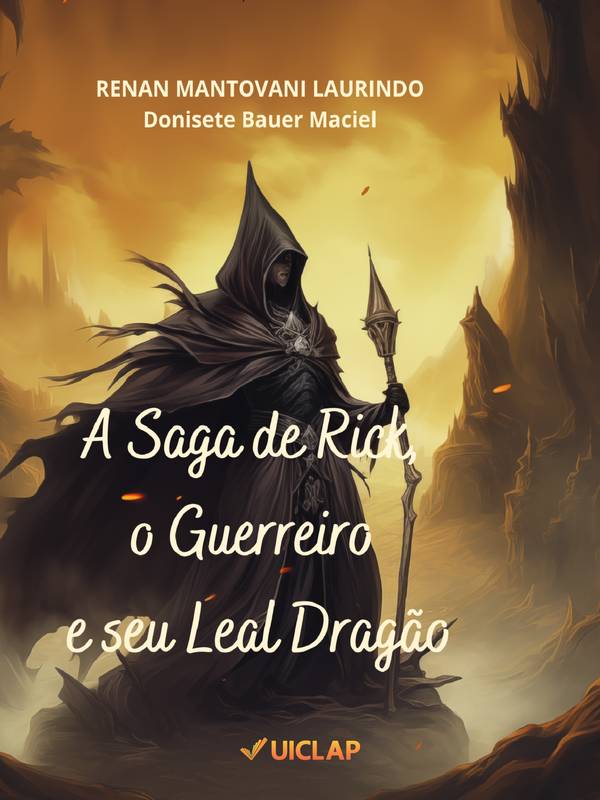 A Saga de Rick,  o Guerreiro  e seu Leal Dragão