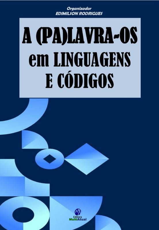 A (Pa)lavra-os em Linguagens e Códigos