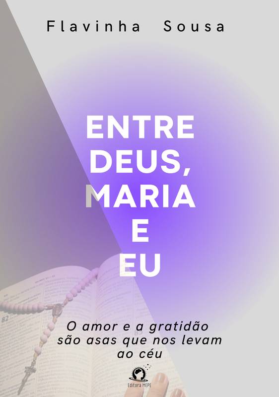 Entre Deus, Maria e eu