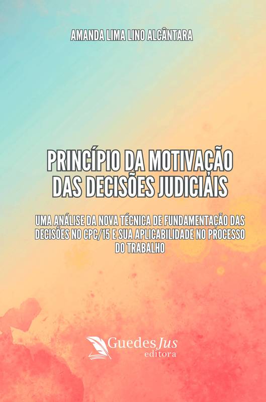 Princípio da Motivação das Decisões Judiciais: