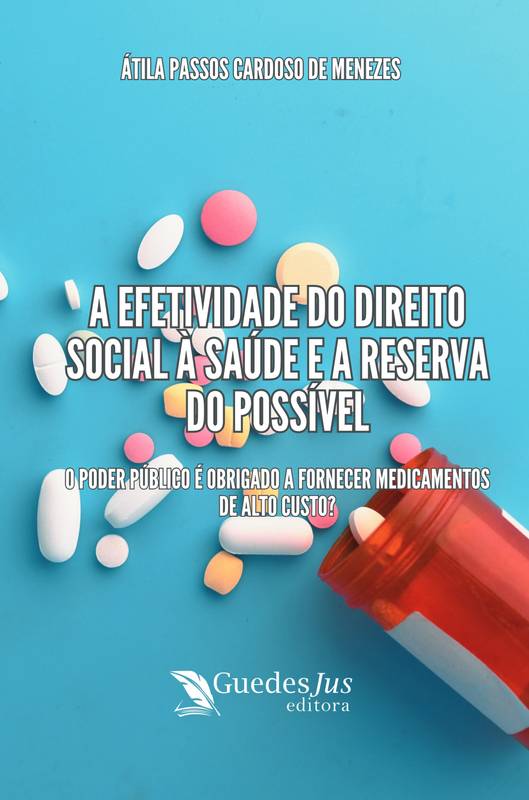 A Efetividade do Direito Social à Saúde e a Reserva do Possível: