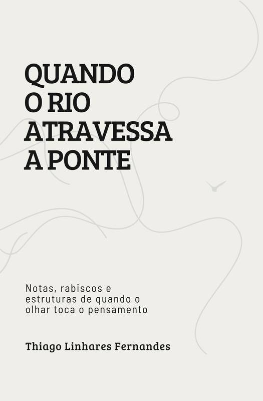 Quando o rio atravessa a ponte