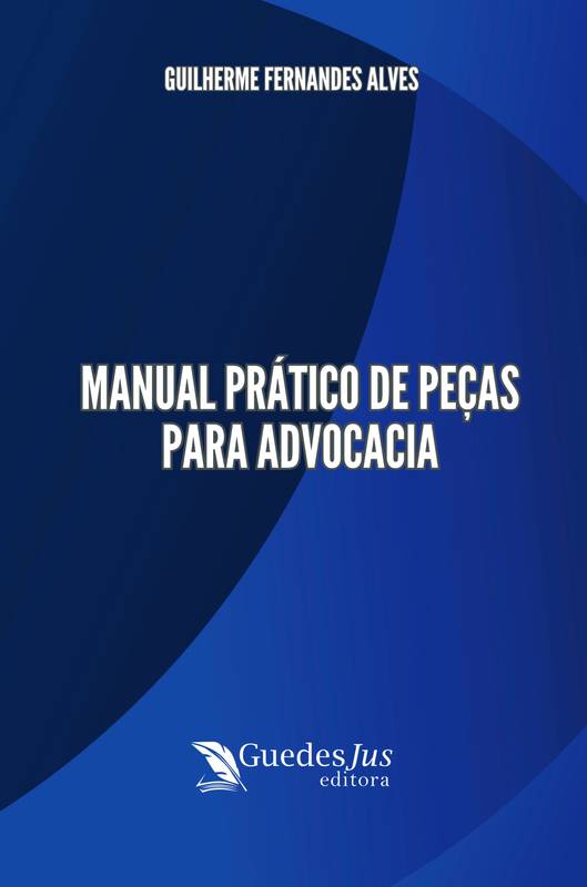 Manual Prático de Peças para Advocacia