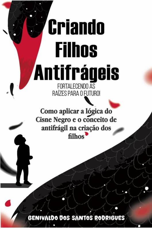 Criando Filhos Antifrágeis