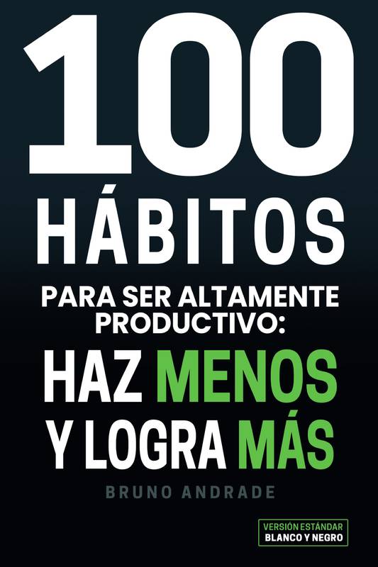 100 hábitos para ser altamente productivo