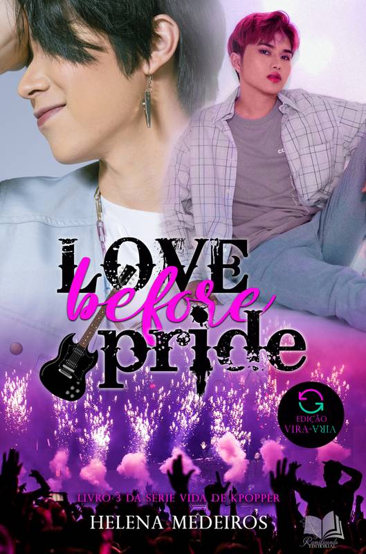 Love Before Pride/Love Before Fame (Edição vira-vira)