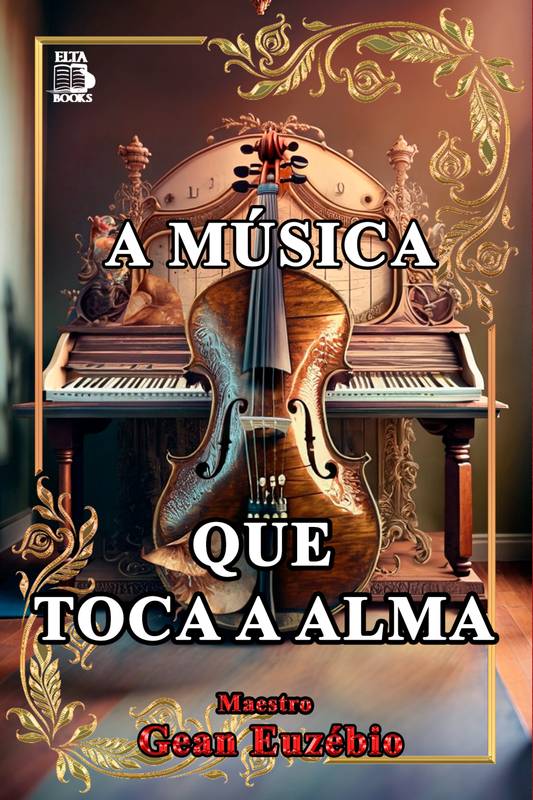 A MÚSICA QUE TOCA A ALMA