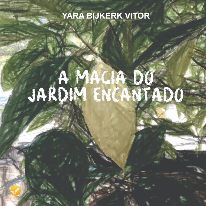 A MAGIA DO JARDIM ENCANTADO