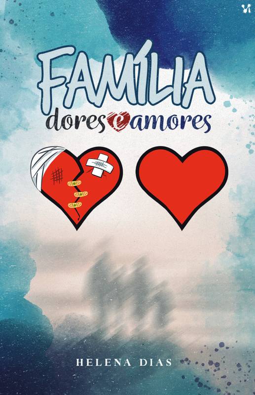 Família: dores e amores