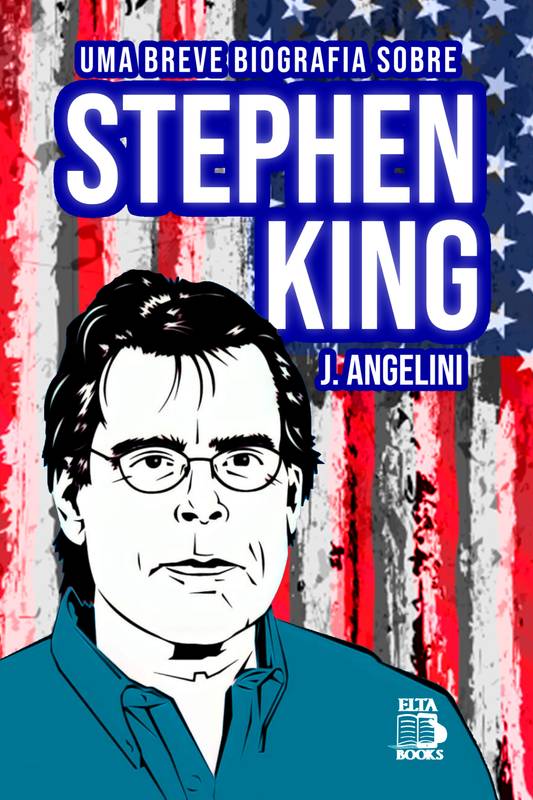 Uma Breve Biografia sobre Stephen King