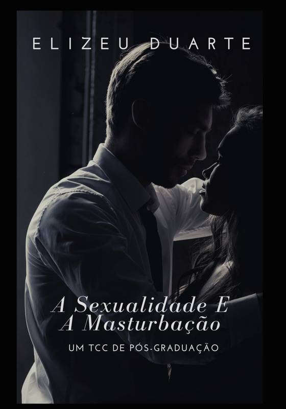 A Sexualidade E A Masturbação