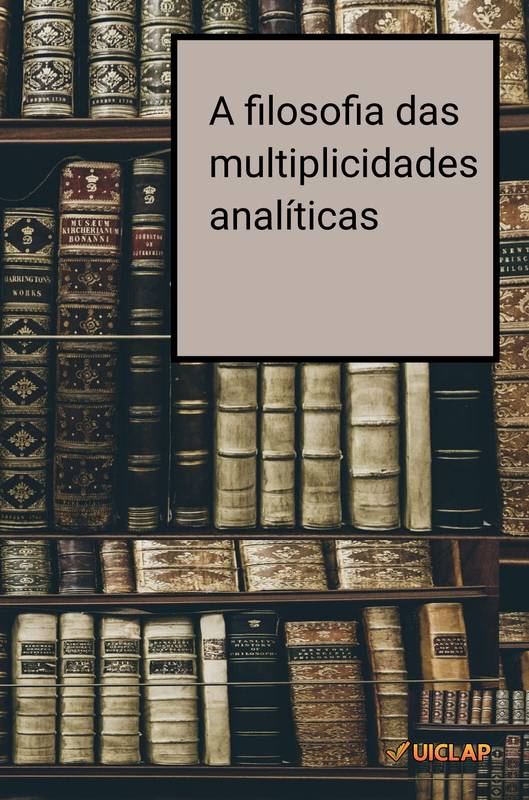 A filosofia das multiplicidades analíticas