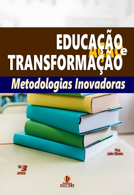 Educação e Transformação: Metodologias Inovadoras - Volume 3