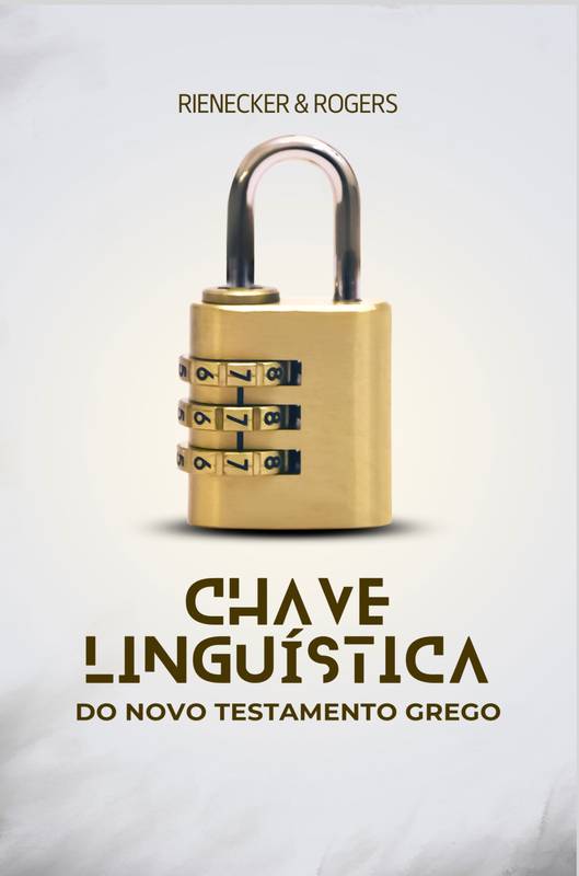 CHAVE LINGUISTICA DO NOVO TESTAMENTO GREGO