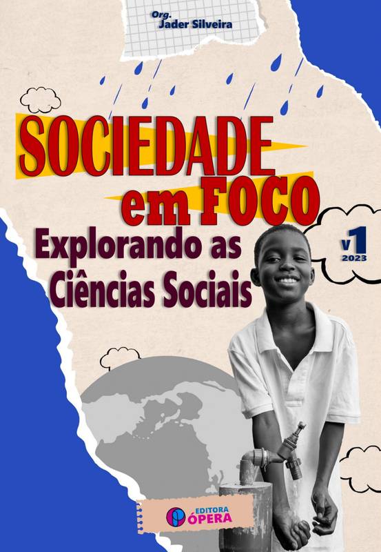 Sociedade em Foco: Explorando as Ciências Sociais - Volume 1