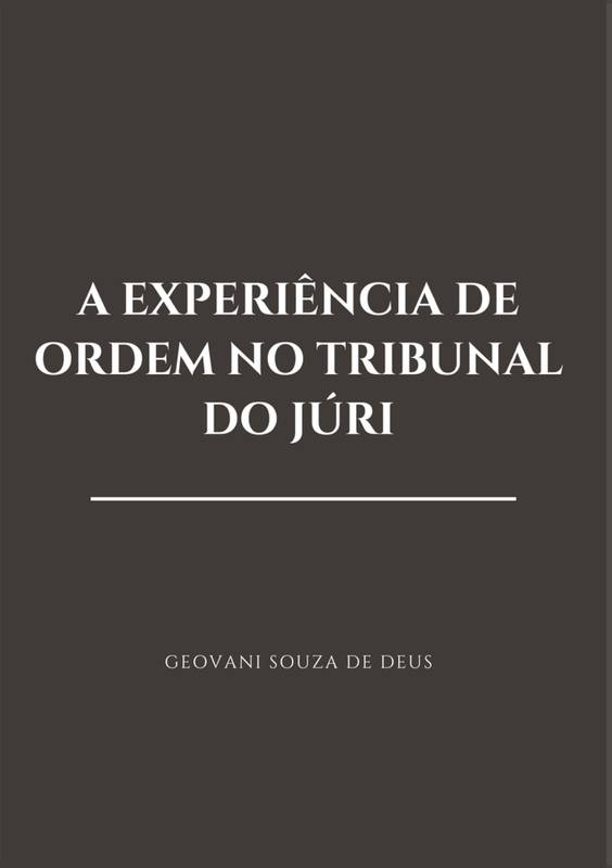 A Experiência de Ordem no Tribunal do Júri