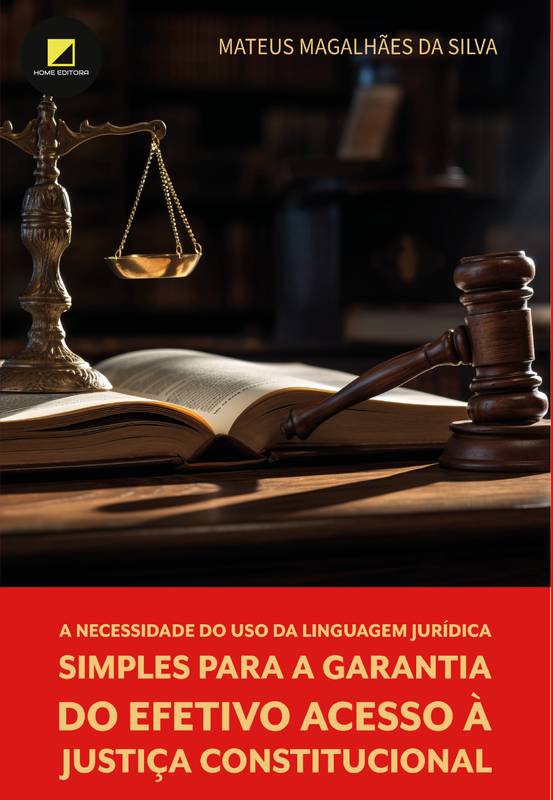 A necessidade do uso da linguagem jurídica simples para a garantia do efetivo acesso à justiça constitucional