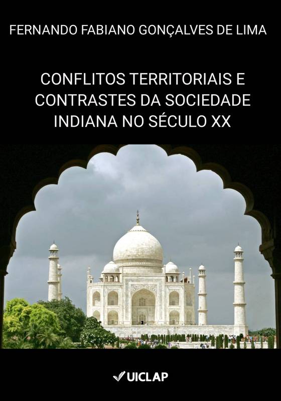 Conflitos Territoriais e contrastes da Sociedade Indiana no século XX