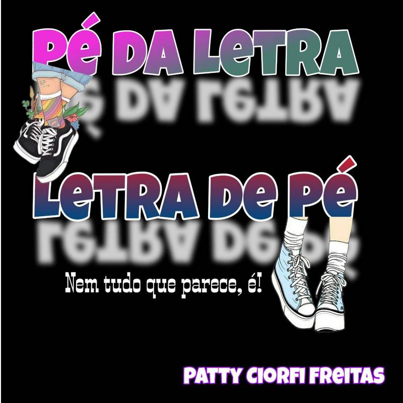 PÉ DA LETRA /LETRA DE PÉ