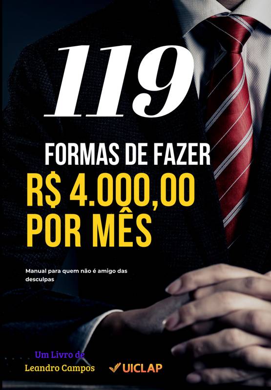 119 FORMAS DE FAZER R$ 4.000,00 REAIS POR MÊS