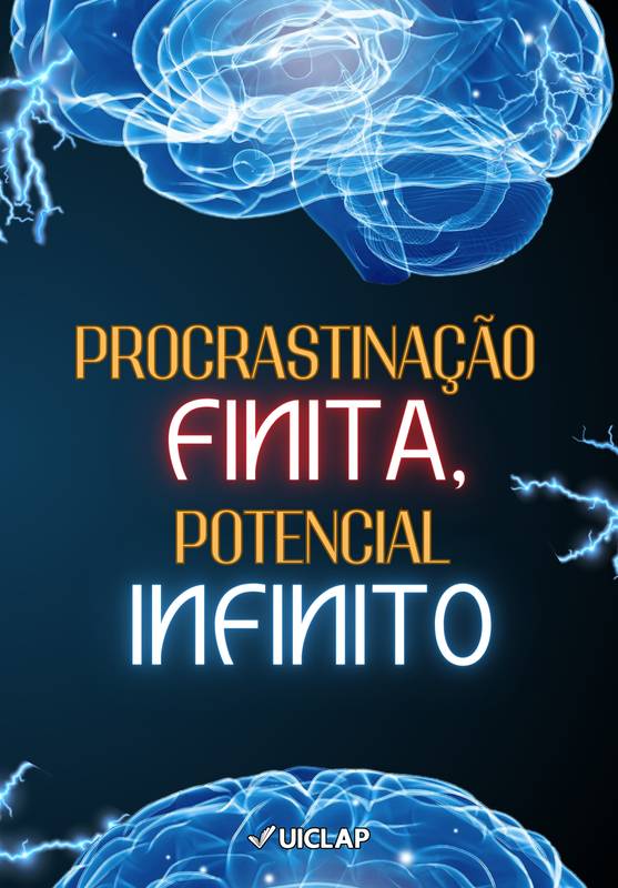 PROCRASTINAÇÃO FINITA, POTENCIAL  INFINITO