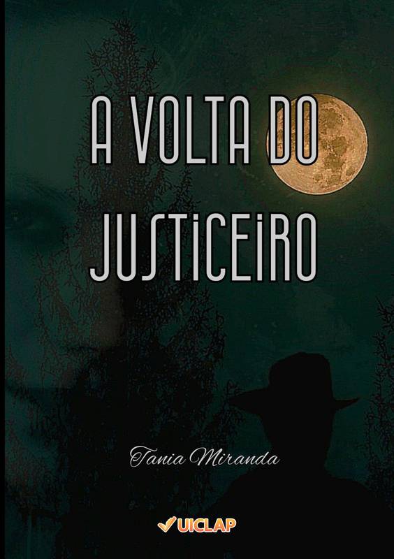 A VOLTA DO JUSTICEIRO