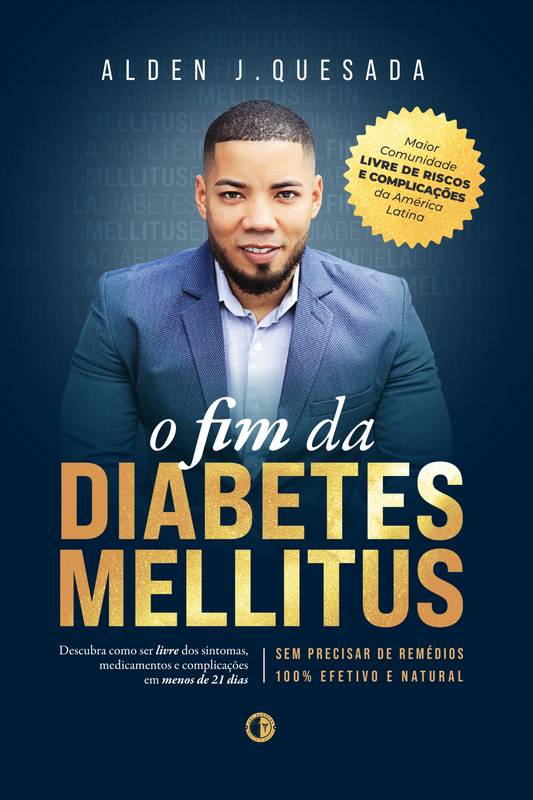 O FIM DA DIABETES MELLITUS