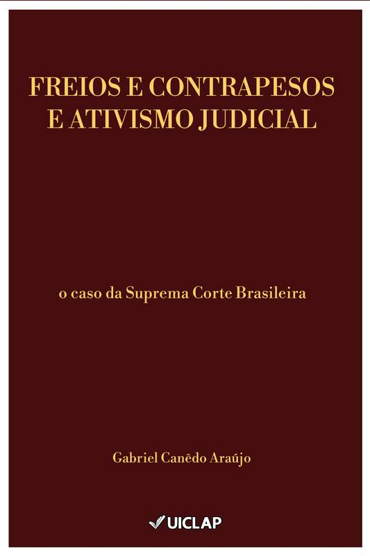 Freios e Contrapesos e Ativismo Judicial: