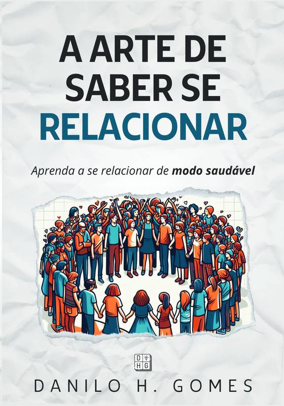 A Arte de Saber Se Relacionar