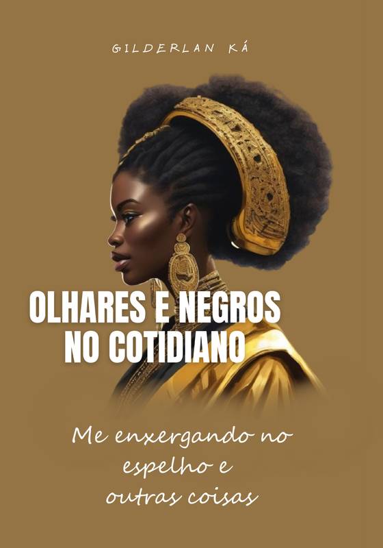 Olhares e negros no cotidiano