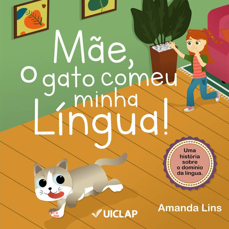 Mãe, o gato comeu minha língua!