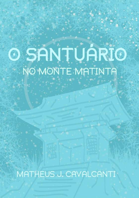 O Santuário No Monte Matinta