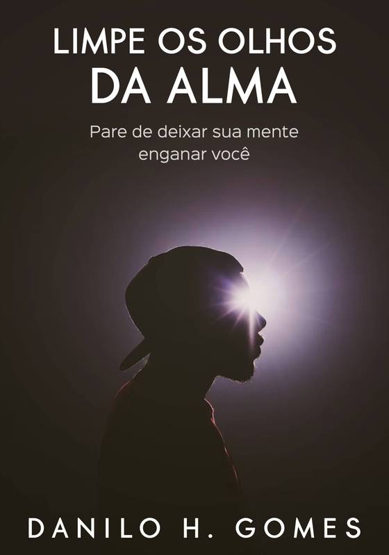 Limpe os Olhos da Alma