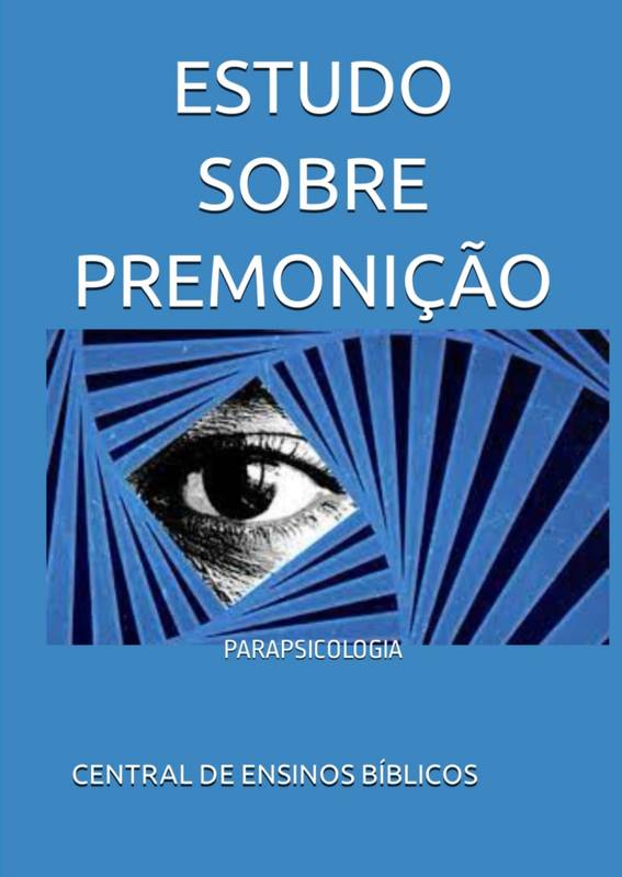 ESTUDO SOBRE PREMONIÇÃO