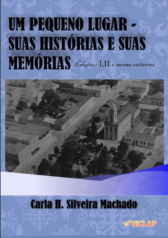 UM PEQUENO LUGAR - SUAS HISTÓRIAS E SUAS MEMÓRIAS