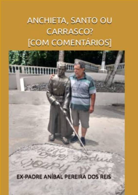 ANCHIETA SANTO OU CARRASCO? [COM COMENTÁRIOS]