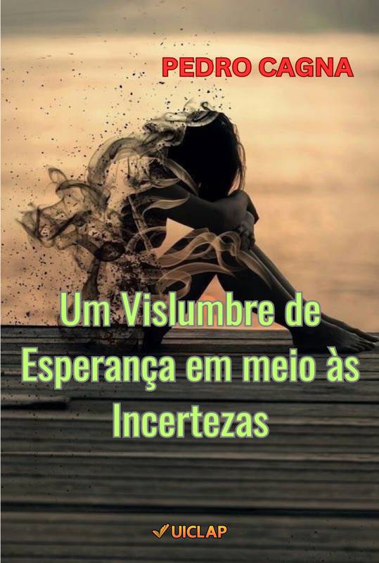 UM VISLUMBRE DE ESPERANÇA EM MEIO ÀS INCERTEZAS