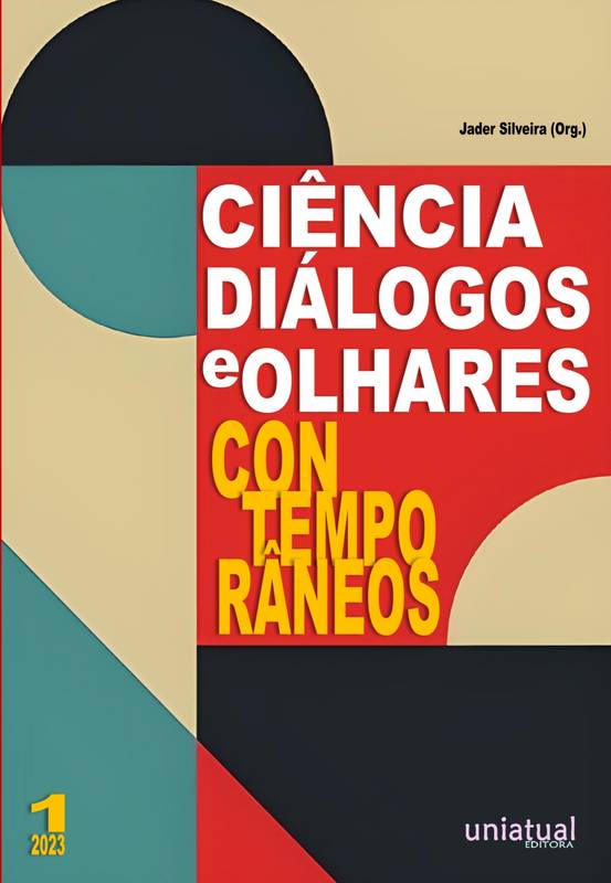 Ciência, Diálogos e Olhares Contemporâneos - Volume 1