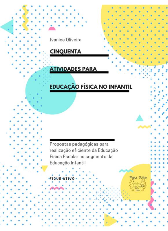 Cinquenta atividades para Educação Física no Infantil