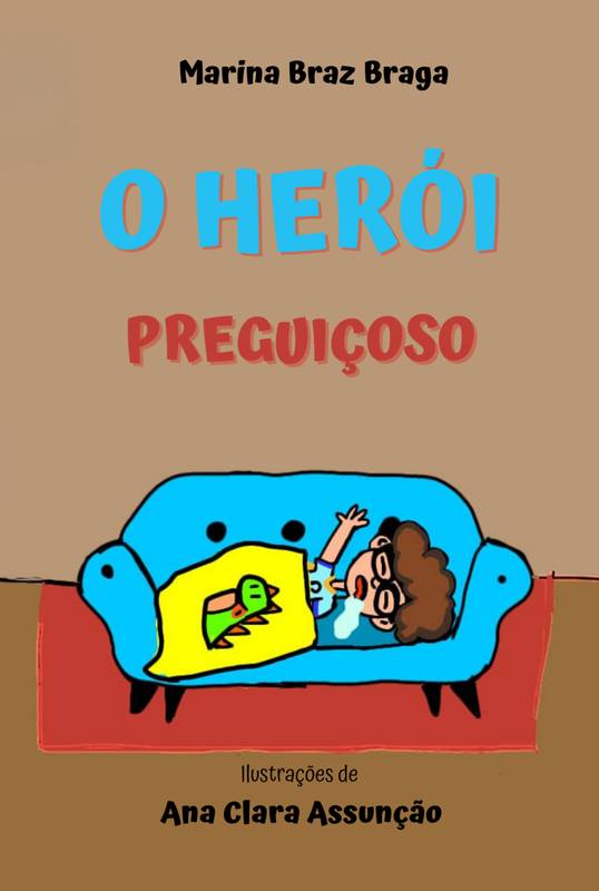 O Herói Preguiçoso