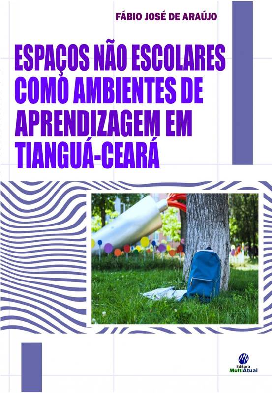 Espaços Não Escolares como Ambientes de Aprendizagem em Tianguá-Ceará