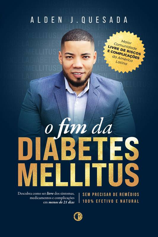 O FIM DA DIABETES MELLITUS