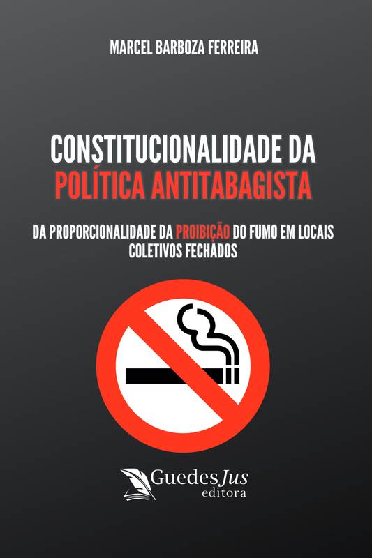 Constitucionalidade da Política Antitabagista: