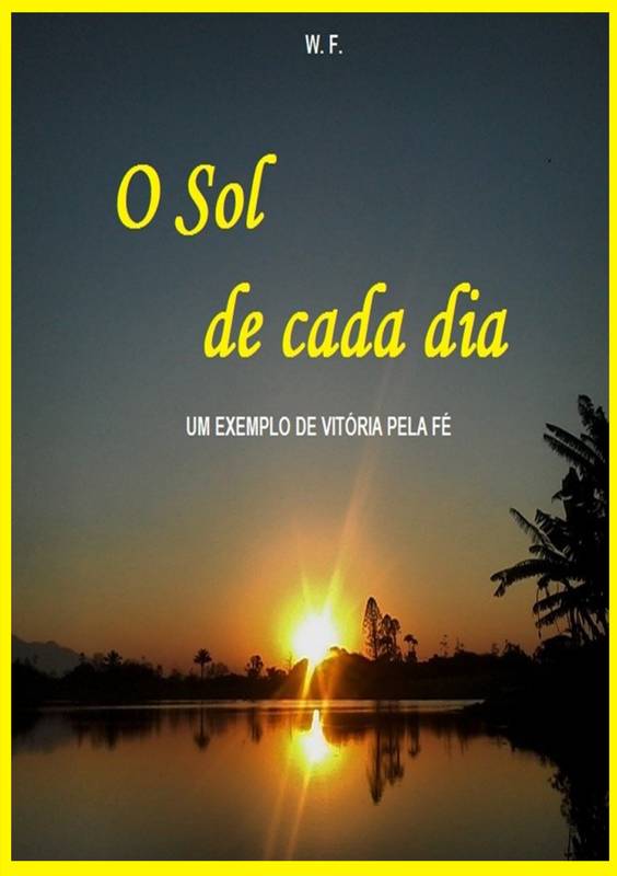 O sol de cada dia