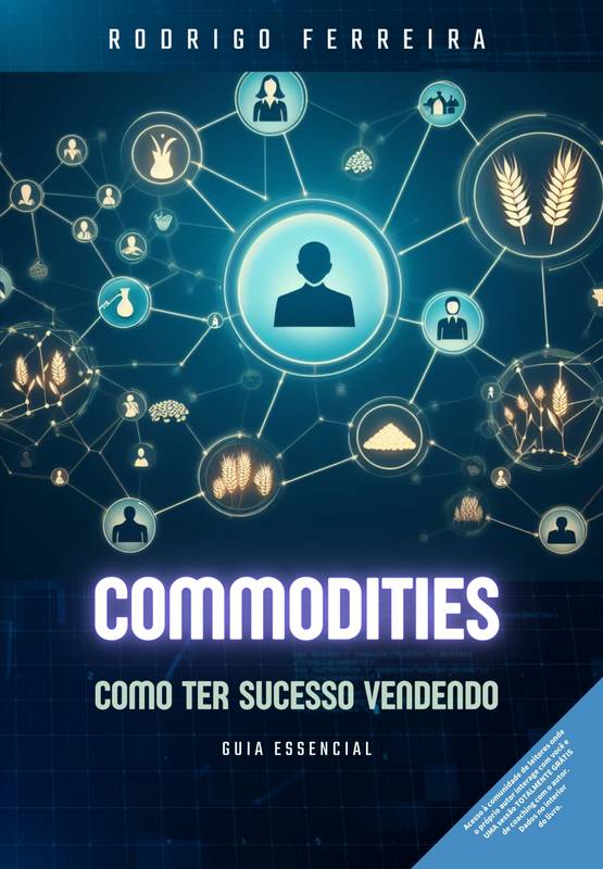 Commodities: Como ter sucesso vendendo